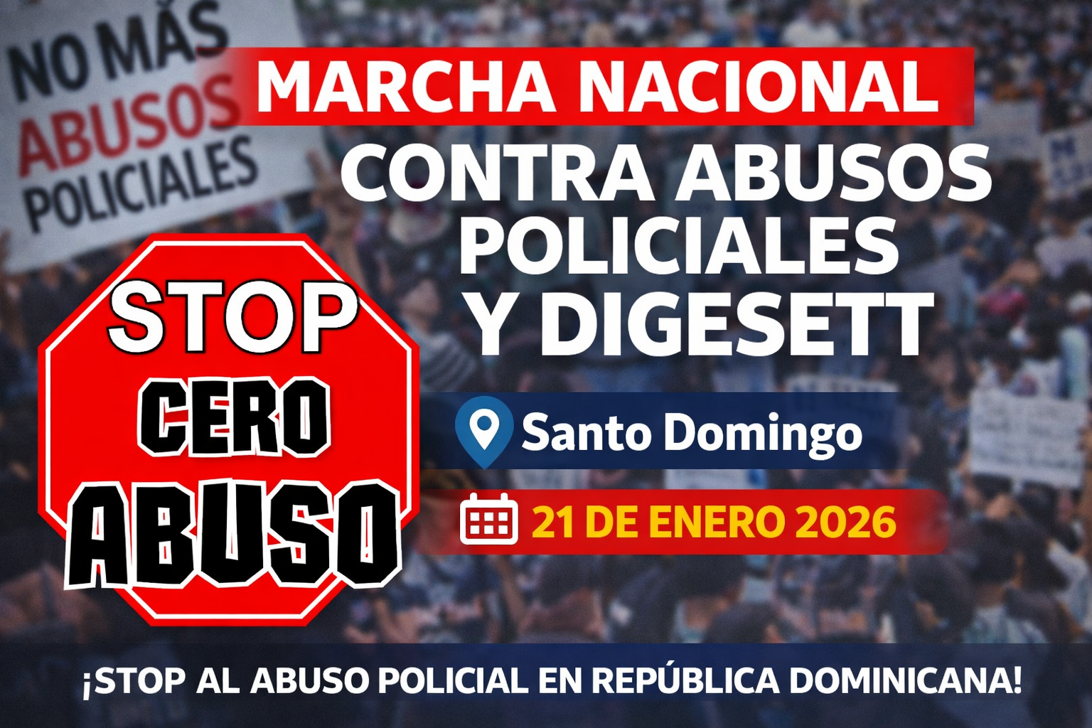Cero Abuso RD convoca marcha nacional este 21 de enero contra abusos policiales y arbitrariedades de la DIGESETT