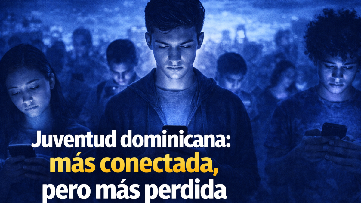 Juventud dominicana: más conectada, pero más perdida